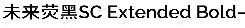 未来荧黑SC Extended Bold字体转换
